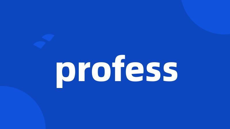 profess