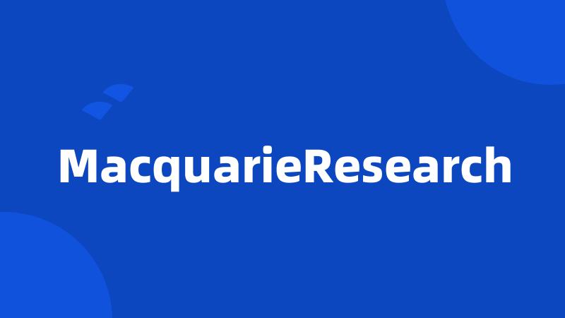 MacquarieResearch