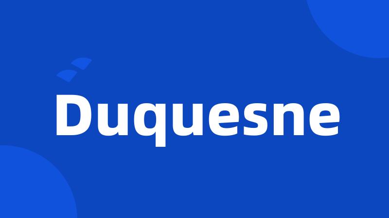 Duquesne