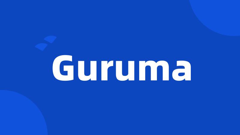 Guruma