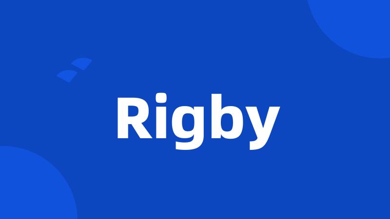 Rigby