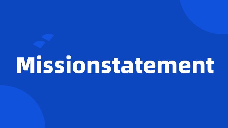 Missionstatement