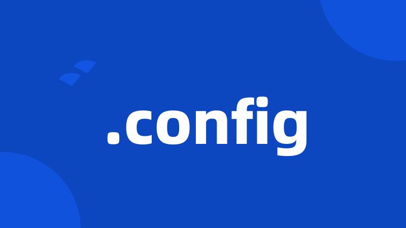 .config