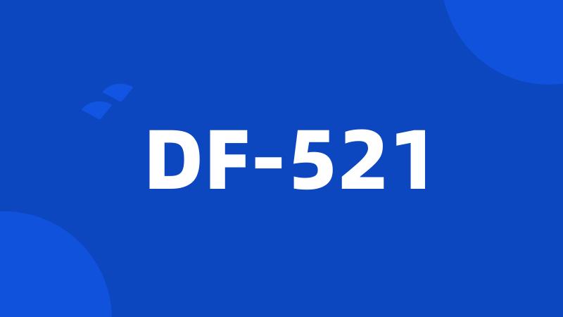 DF-521