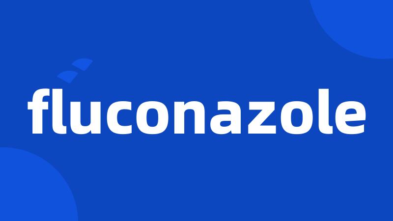 fluconazole