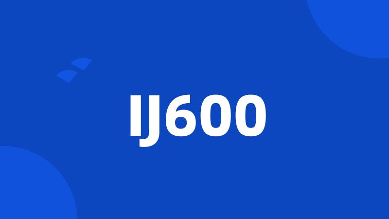 IJ600