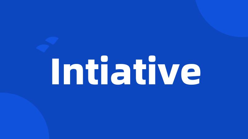 Intiative