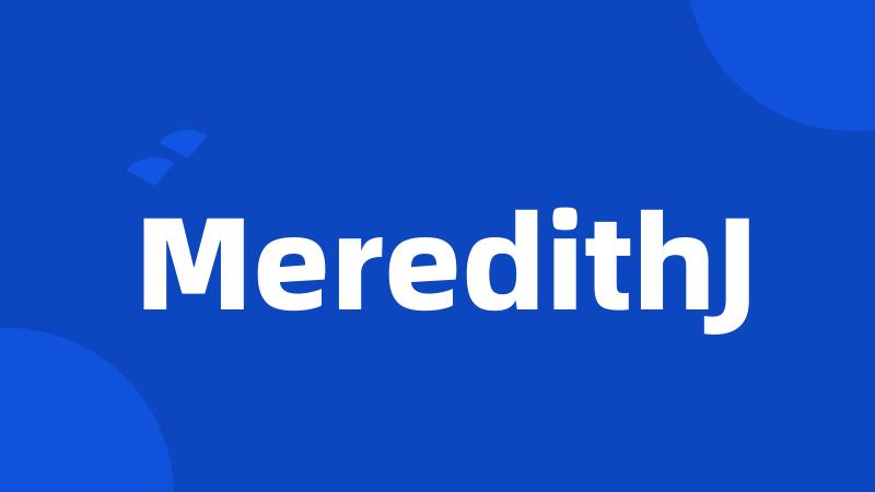 MeredithJ