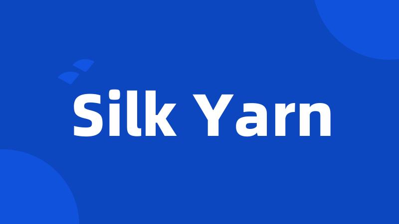 Silk Yarn