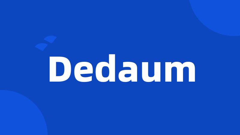 Dedaum