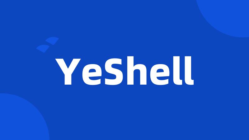 YeShell