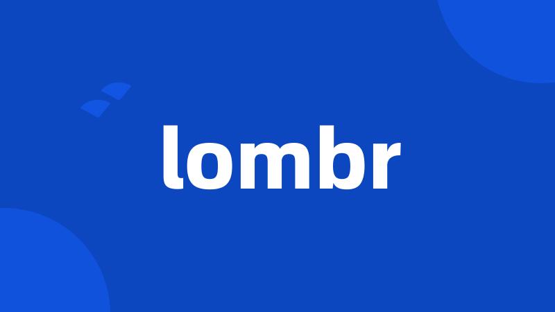 lombr