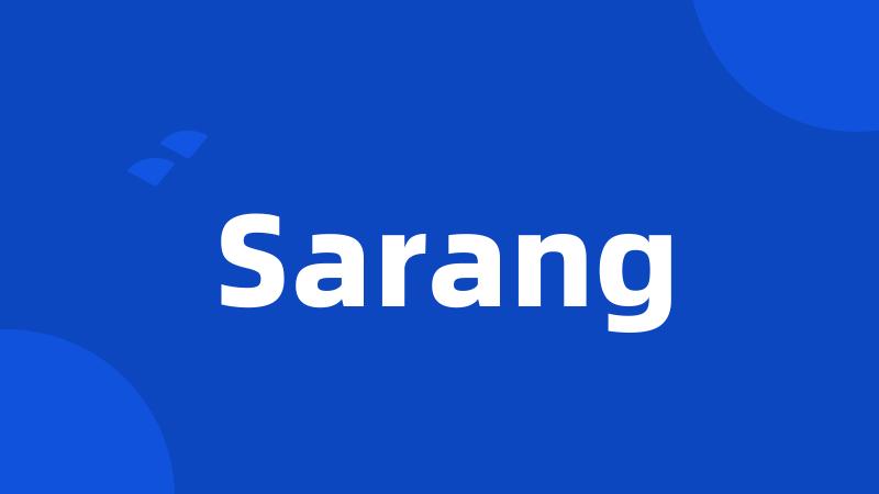 Sarang