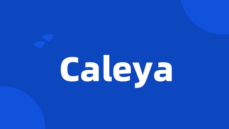 Caleya