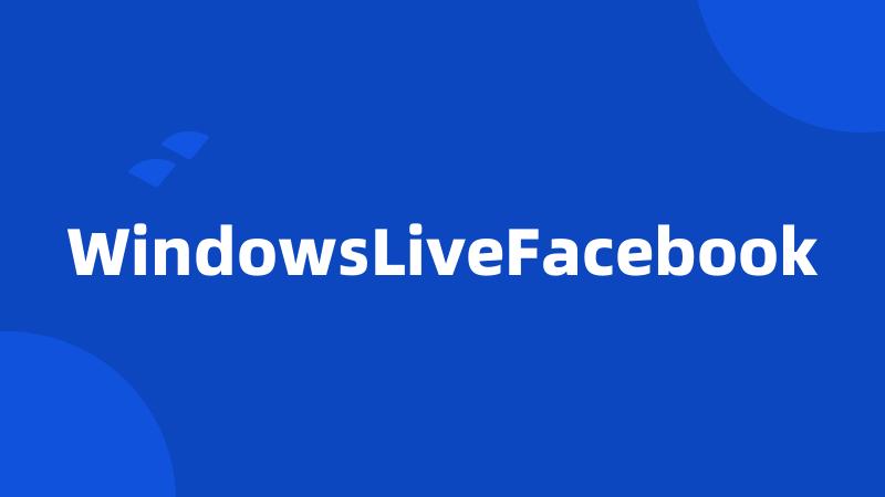 WindowsLiveFacebook