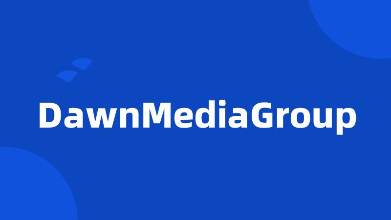 DawnMediaGroup