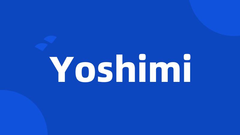 Yoshimi