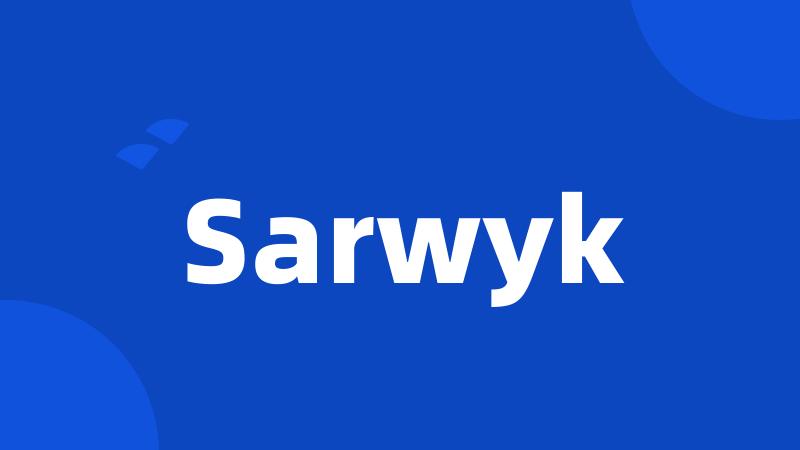 Sarwyk