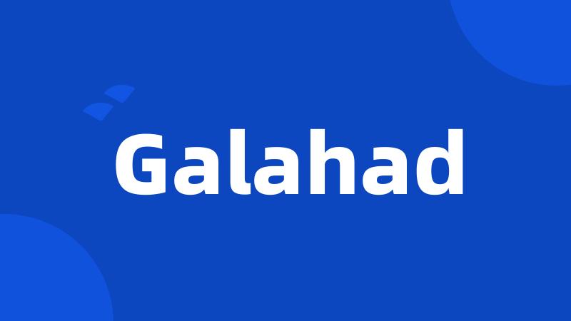 Galahad