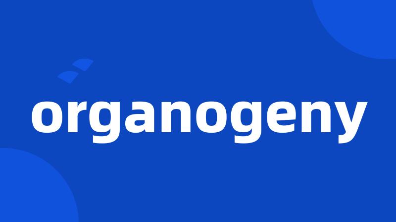 organogeny