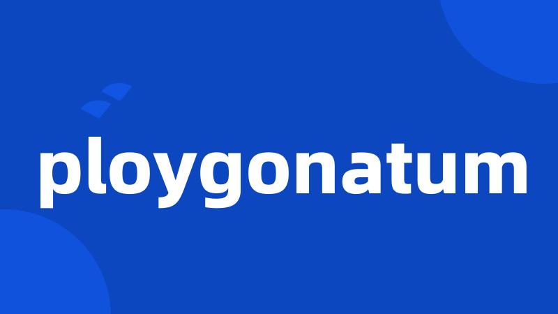 ploygonatum