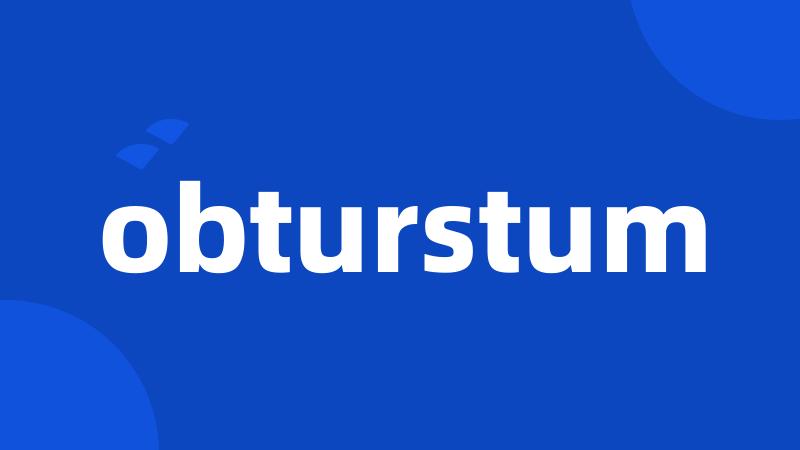 obturstum