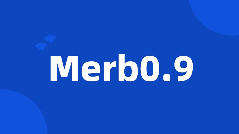 Merb0.9