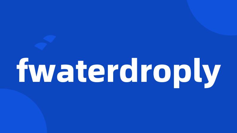 fwaterdroply