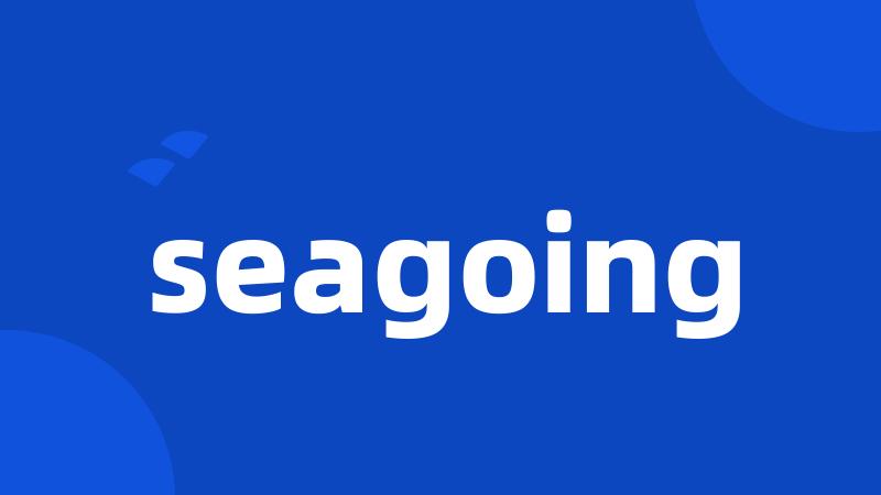 seagoing