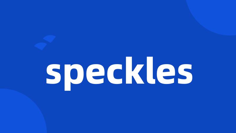 speckles