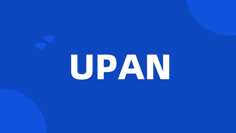 UPAN