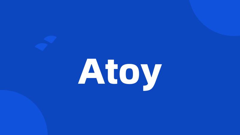 Atoy