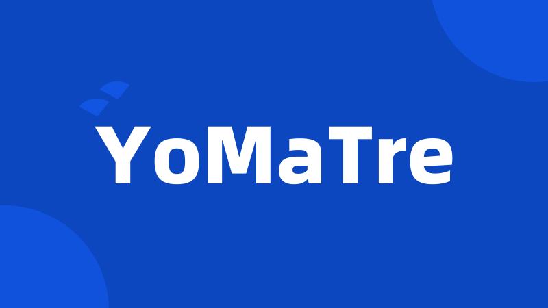 YoMaTre