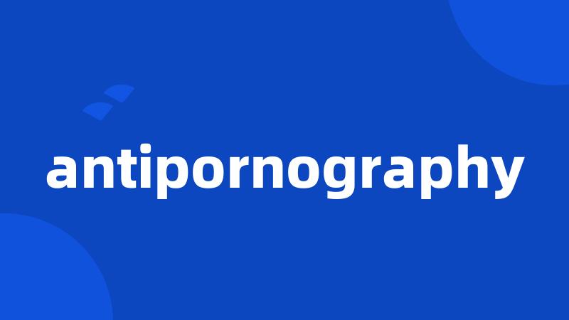 antipornography