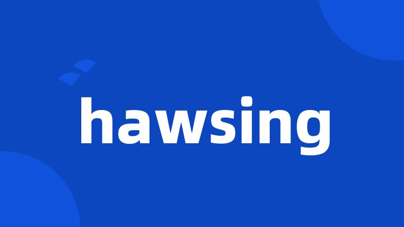 hawsing