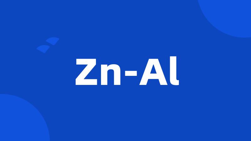 Zn-Al