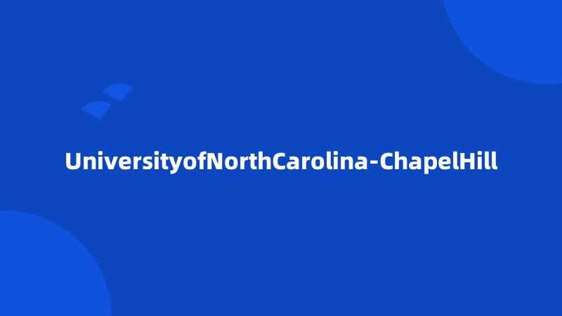 UniversityofNorthCarolina-ChapelHill