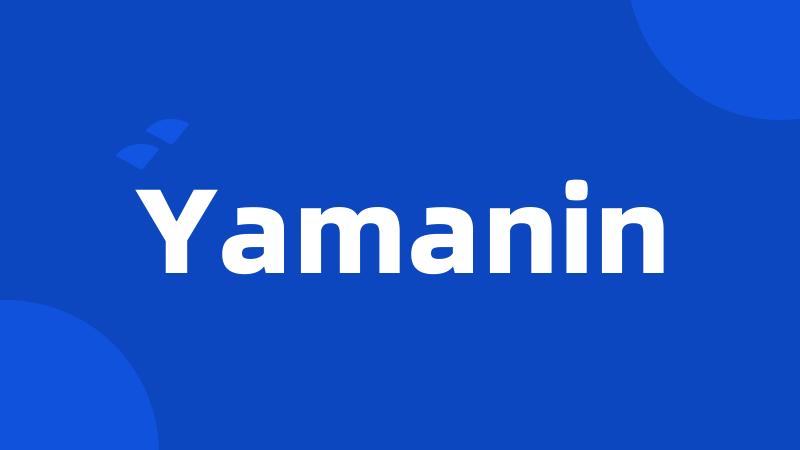 Yamanin