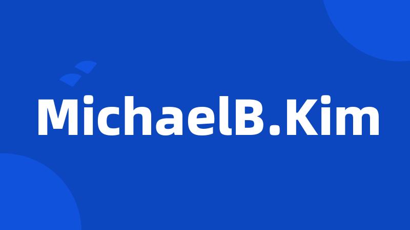 MichaelB.Kim