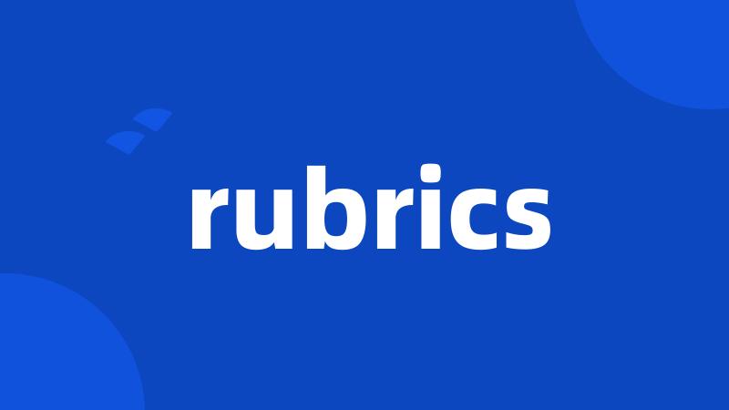 rubrics