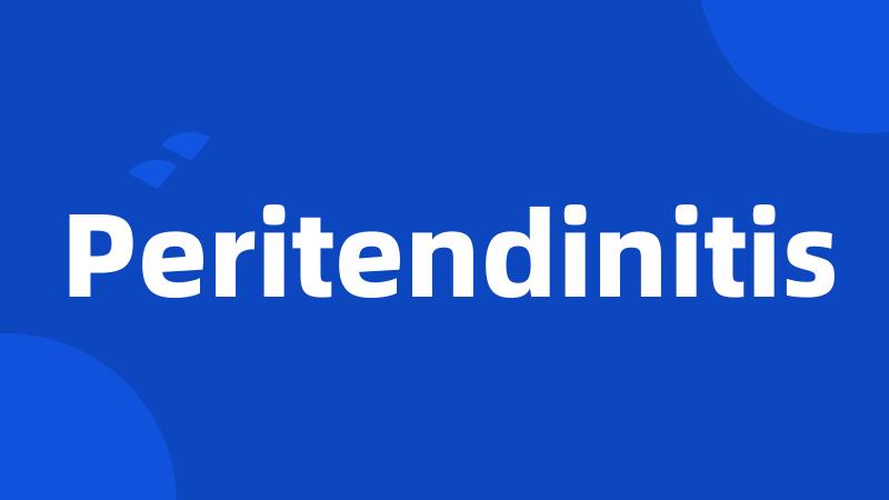 Peritendinitis