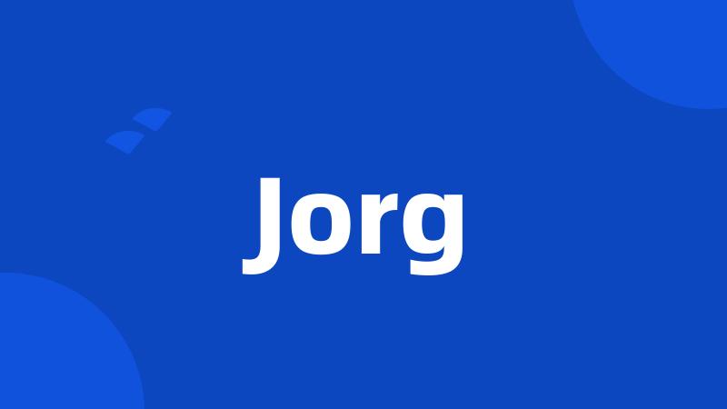 Jorg