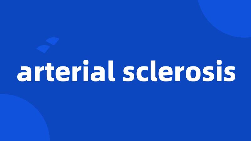 arterial sclerosis