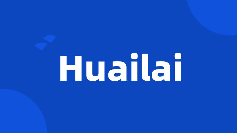 Huailai