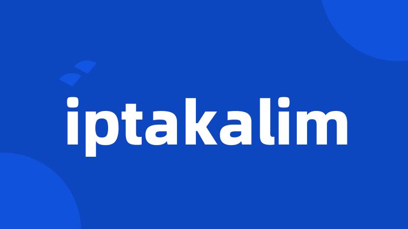 iptakalim