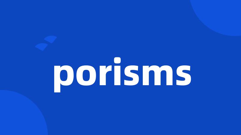 porisms