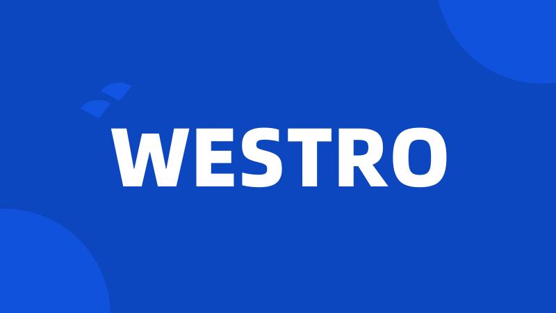 WESTRO