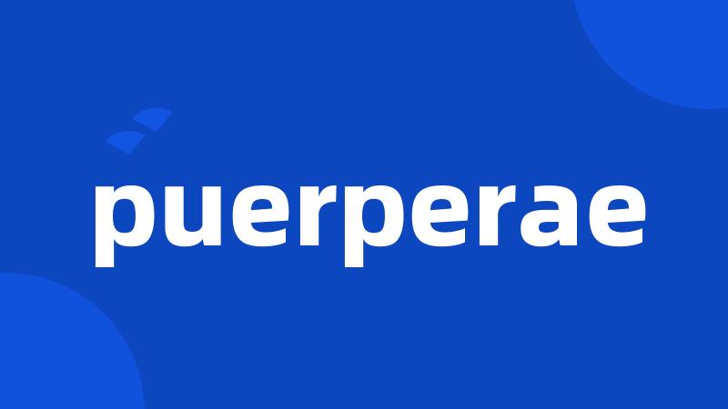 puerperae