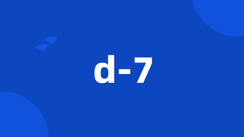 d-7