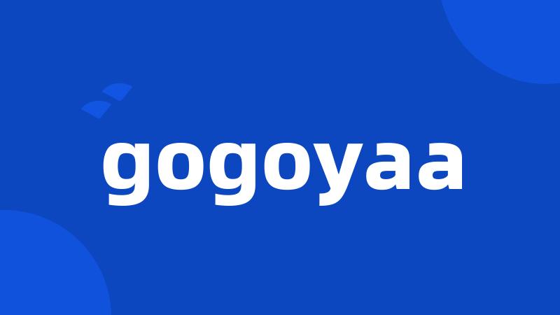 gogoyaa